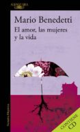 EL AMOR, LAS MUJERES Y LA VIDA di BENEDETTI, MARIO 
