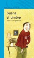 SUENA EL TIMBRE de IGERABIDE, JUAN CRUZ 
