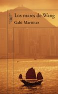 LOS MARES DE WANG de MARTINEZ, GABI 