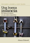 UNA BUENA INFANCIA: EN BUSCA DE VALORES EN UNA EPOCA COMPETITIVA de LAYARD, RICHARD 