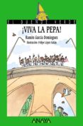 VIVA LA PEPA! de GARCIA DOMINGUEZ, RAMON 