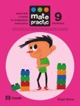 MATEMTICAS EDUCACION PRIMARIA MATEPRACTIC 9 (ED 2015) di VV.AA