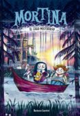 MORTINA 4 :VACACIONES EN EL LAGO MISTERIOSO de CANTINI, BARBARA 