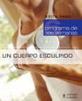 UN CUERPO ESCULPIDO de BEAN, ANITA 