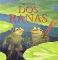 DOS RANAS  (2 ED.) de WORMELL, CHRIS 