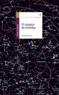 EL CAZADOR DE ESTRELLAS de GOMEZ, RICARDO 