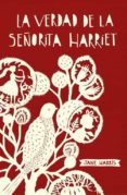 LA VERDAD DE LA SEORITA HARRIET de HARRIS, JANE 
