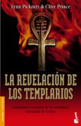 LA REVELACION DE LOS TEMPLARIOS: GUARDIANES SECRETOS DE LA VERDAD ERA IDENTIDAD DE CRISTO di PICKNETT, LYNN  PRINCE, CLIVE 