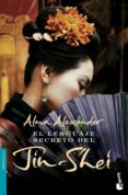 EL LENGUAJE SECRETO DEL JIN-SHEI de ALEXANDER, ALMA 