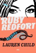 RUBY REDFORT 2: RESPIRA POR ULTIMA VEZ di CHILD, LAUREN 