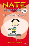 NATE EL GRANDE 1: EN LA CIMA DEL MUNDO di PEIRCE, LINCOLN 