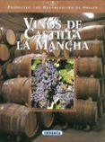 VINOS DE CASTILLA-LA MANCHA di VV.AA. 