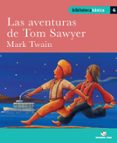 LAS AVENTURAS DE TOM SAWYER (BIBLIOTECA BASICA 04) de TWAIN, MARK 