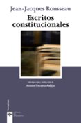ESCRITOS CONSTITUCIONALES de ROUSSEAU, JEAN-JACQUES 