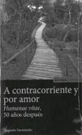A CONTRACORRIENTE Y POR AMOR de SARMIENTO, AUGUSTO 
