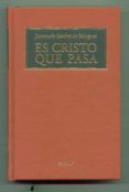 ES CRISTO QUE PASA di ESCRIVA DE BALAGUER, JOSE MARIA 