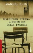 MALDICION ETERNA A QUIEN LEA ESTAS PAGINAS de PUIG, MANUEL 