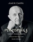 MEMORIAS: VIDA Y PENSAMIENTO di CASTILLO, JOSE M. 