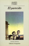 EL PARECIDO (3 ED.) de POMBO, ALVARO 