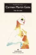 IRSE DE CASA de MARTIN GAITE, CARMEN 