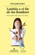 LAETITIA O EL FIN DE LOS HOMBRES de JABLONKA, IVAN 