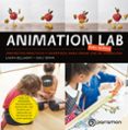 ANIMATION LAB PARA NIOS: PROYECTOS PRACTICOS Y DIVERTIDOS PARA CREAR CINE DE ANIMACION! di VV.AA. 