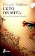 LUTO DE MIEL de THILLIEZ, FRANCK 