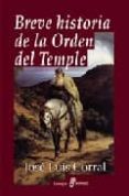 BREVE HISTORIA DE LA ORDEN DEL TEMPLE de CORRAL LAFUENTE, JOSE LUIS 