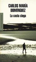 LA COSTA CIEGA de DOMINGUEZ, CARLOS MARIA 
