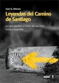 LEYENDAS DEL CAMINO DE SANTIAGO de ATIENZA, JUAN G. 