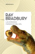 LAS DORADAS MANZANAS DEL SOL de BRADBURY, RAY 