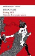 FANNY HILL: MEMORIAS DE UNA MUJER GALANTE de CLELAND, JOHN 