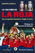 LA HAZAA DE LA ROJA de GARCIA, VICENTE 