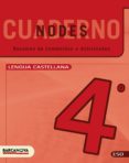 NODES. LLENGUA CASTELLANA. ESO 4. QUADERN DE TREBALL di VV.AA. 