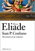 DICCIONARIO DE LAS RELIGIONES de ELIADE, MIRCEA  COULIANO, IOAN P. 
