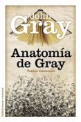 ANATOMIA DE GRAY: TEXTOS ESENCIALES de GRAY, JOHN   GRAY, JOHN 