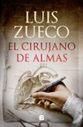 EL CIRUJANO DE ALMAS di ZUECO, LUIS 