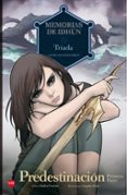 MEMORIAS DE IDHUN: TRIADA. PREDESTINACION [1 PARTE] de GALLEGO GARCIA, LAURA 
