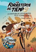 FORASTEROS DEL TIEMPO 1 :AVENTURA DE LOS BALBUENA EN EL LEJANO OESTE de GARCIA SANTIAGO, ROBERTO SANTIAGO, ROBERTO 
