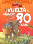 LA VUELTA AL MUNDO EN OCHENTA DAS de VERNE, JULIO 