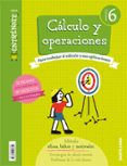 CALCULO 6  EDUCACION PRIMARIA CUADERNO ENTRENATE CASTELLANO ED. 2018 di VV.AA. 