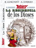 ASTERIX: LA RESIDENCIA DE LOS DIOSES  (LA GRAN COLECCION 17) de GOSCINNY, RENE 