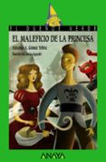 EL MALEFICIO DE LA PRINCESA  (EL DUENDE VERDE) de GOMEZ YEBRA, ANTONIO A. 