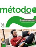 METODO 5 DE ESPAOL. CUADERNO DE EJERCICIOS C1-C2. ESPAOL LENGUA EXTRANJERA di VV.AA. 
