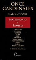 ONCE CARDENALES HABLAN SOBRE MATRIMONIO Y FAMILIA di VV.AA