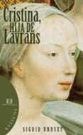 CRISTINA, HIJA DE LAVRANS de UNDSET, SIGRID 