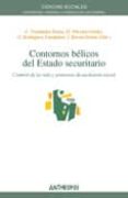 CONTORNOS BELICOS DEL ESTADO SECURITARIO: CONTROL DE LA VIDA Y PR OCESOS DE EXCLUSION SOCIAL di VV.AA. 
