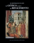 EL MEDITERRANEO Y EL ARTE DEL GOTICO AL INICIO DEL RENACIMIENTO di CARBONELL, EDUARD  CASSANELLI, ROBERTO 