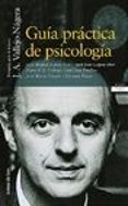 GUIA PRACTICA DE PSICOLOGIA de VALLEJO-NAGERA, JUAN ANTONIO 