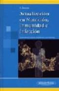 ACTUALIZACION EN NUTRICION, INMUNIDAD E INFECCION de MARCOS, ASCENSION 